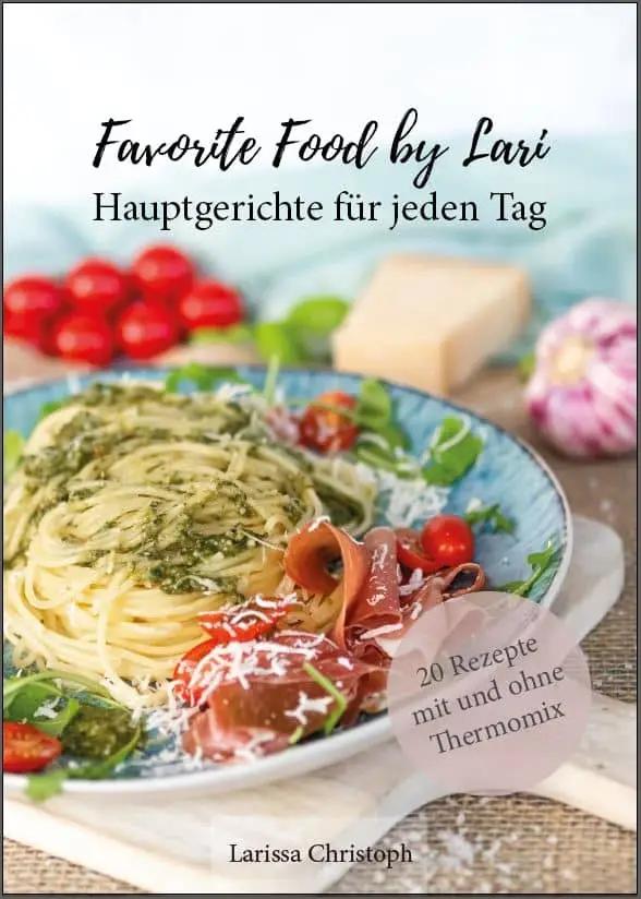 Food by Lari | Hauptgerichte für jeden Tag - Wundermix GmbH