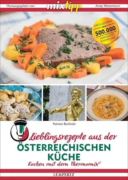 mixtipp: Lieblingsrezepte aus der österreichischen Küche - Wundermix GmbH