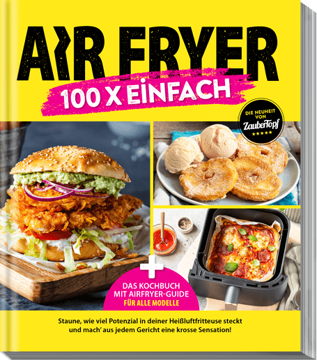 AIR FRYER 100 x einfach - Wundermix GmbH