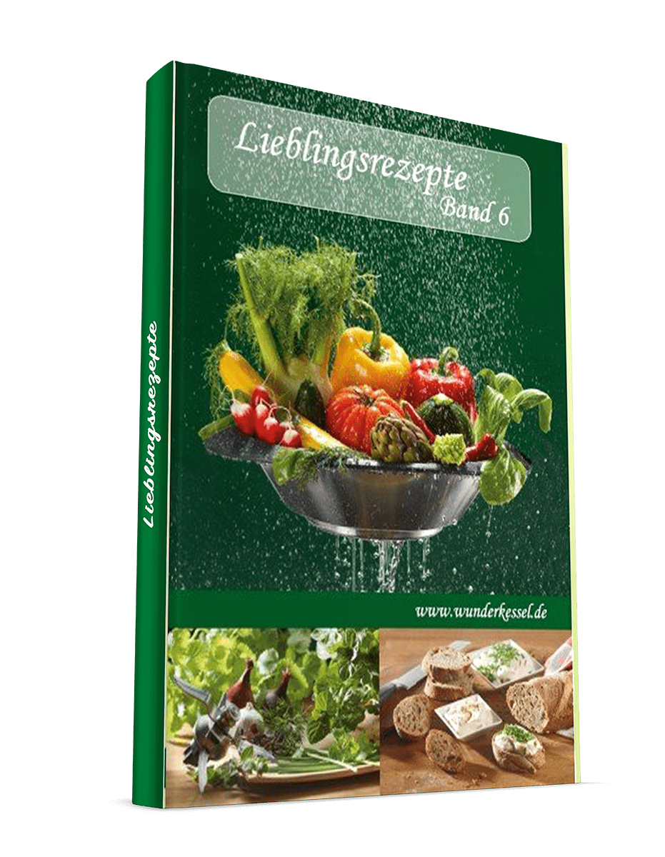 Wunderkessel Lieblingsrezepte | Band 6 - Wundermix GmbH
