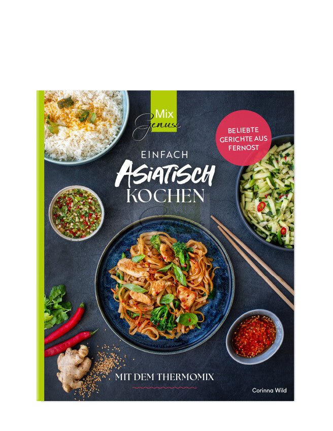 Einfach ASIATISCH kochen mit dem Thermomix - Wundermix GmbH