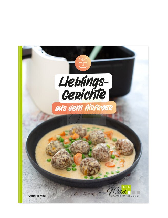 Lieblingsgerichte aus dem Airfyer - Wundermix GmbH