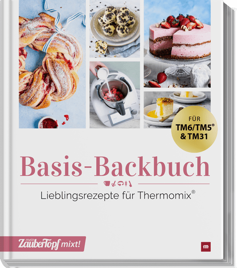 ZauberTopf mixt! - Basis Backbuch - Wundermix GmbH