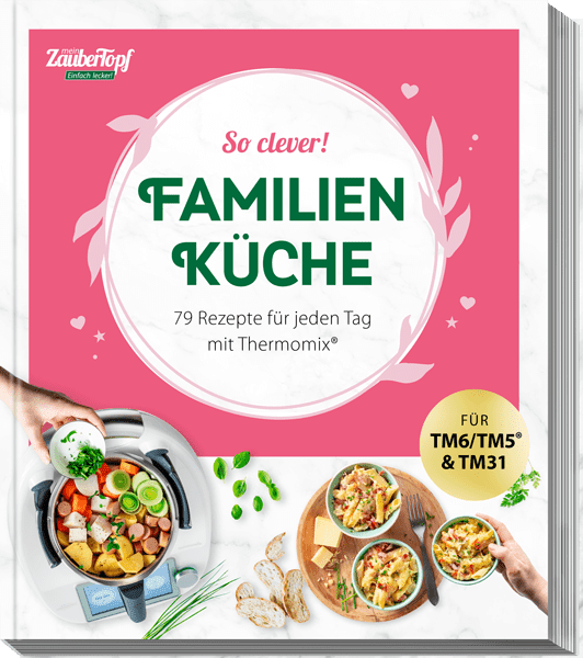 ZauberTopf - Einfach lecker! Familienküche - Wundermix GmbH