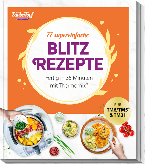 ZauberTopf - Einfach lecker! Blitz - Rezepte - Wundermix GmbH
