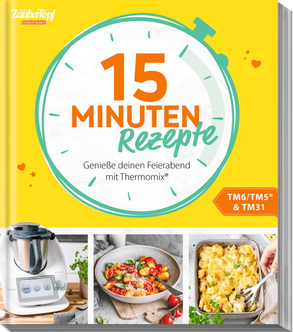 ZauberTopf - Einfach lecker! 15 Minuten Rezepte - Wundermix GmbH