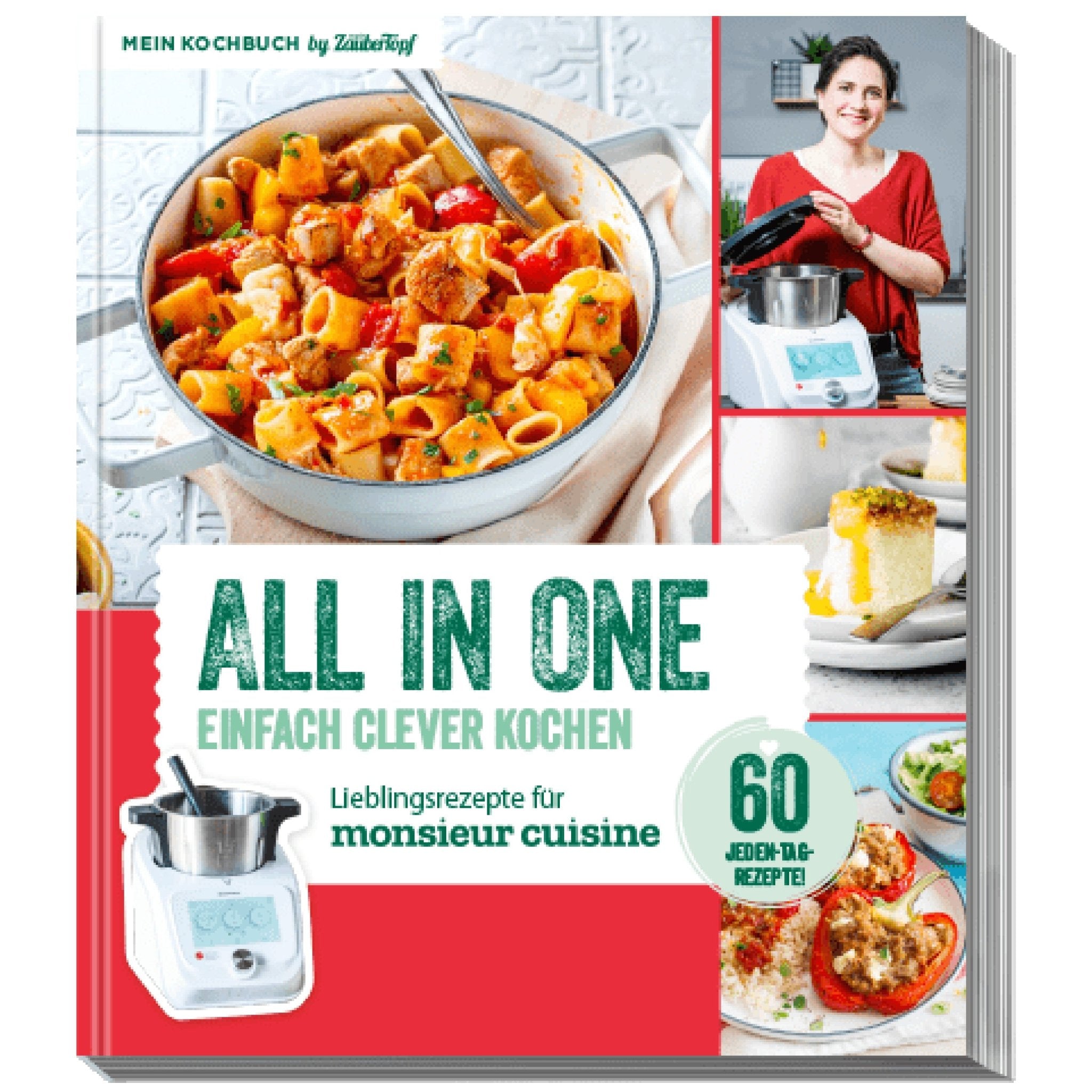 All In One - Einfach clever kochen | Lieblingsrezepte für Monsieur Cuisine - Wundermix GmbH