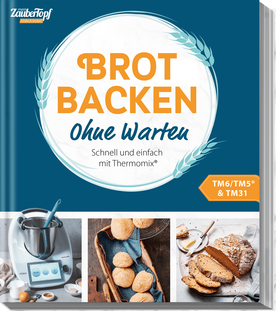 ZauberTopf - Einfach lecker! Brot backen ohne Warten - Wundermix GmbH
