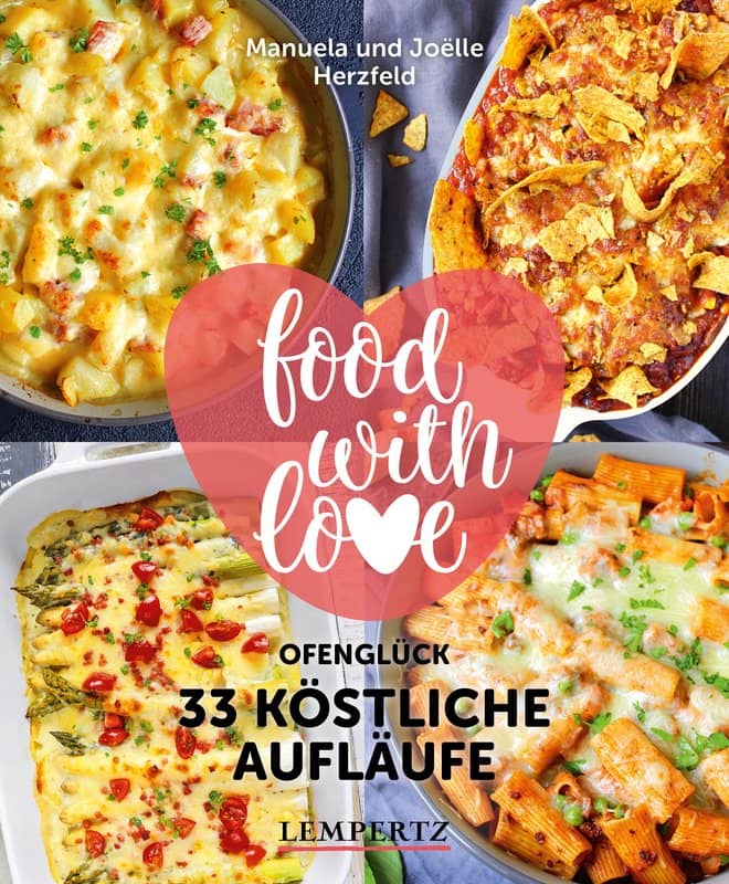 33 delicious casseroles - Ofenglück