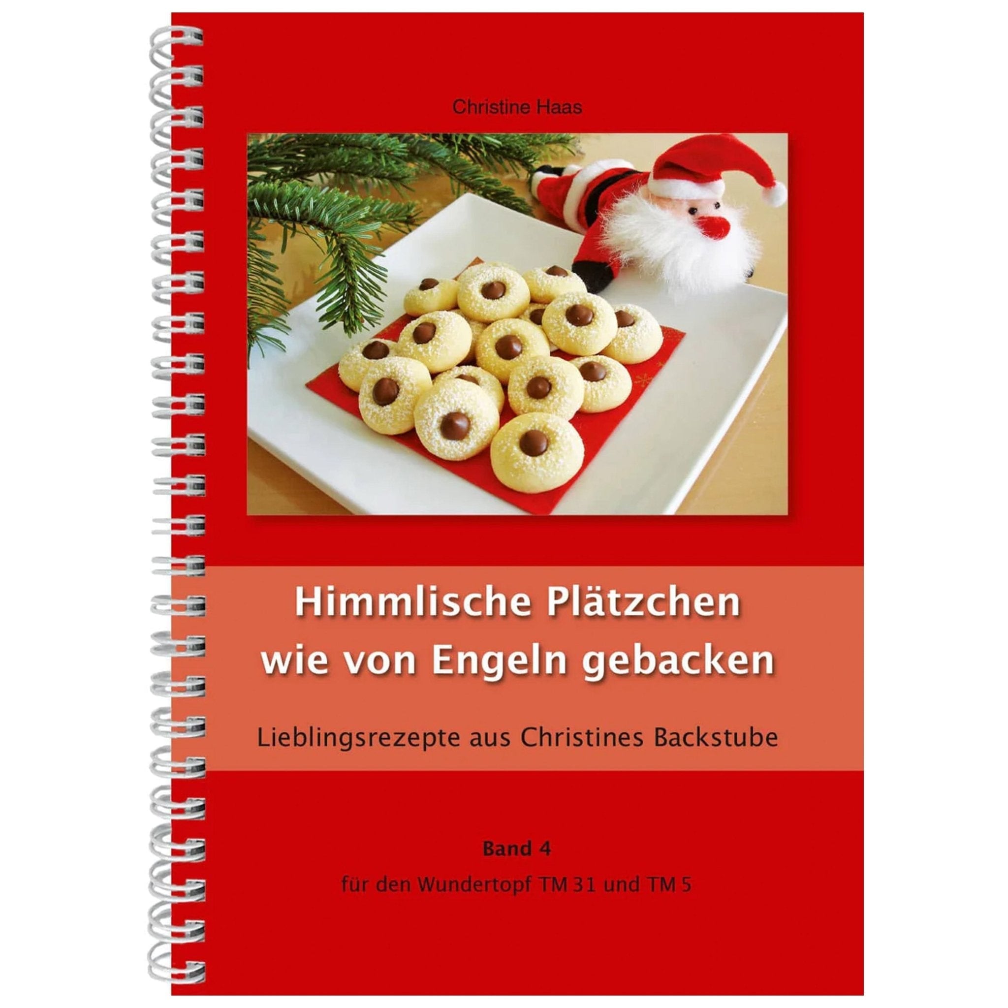 Himmlische Plätzchen wie von Engeln gebacken | Christine Haas | Band 4 - Wundermix GmbH