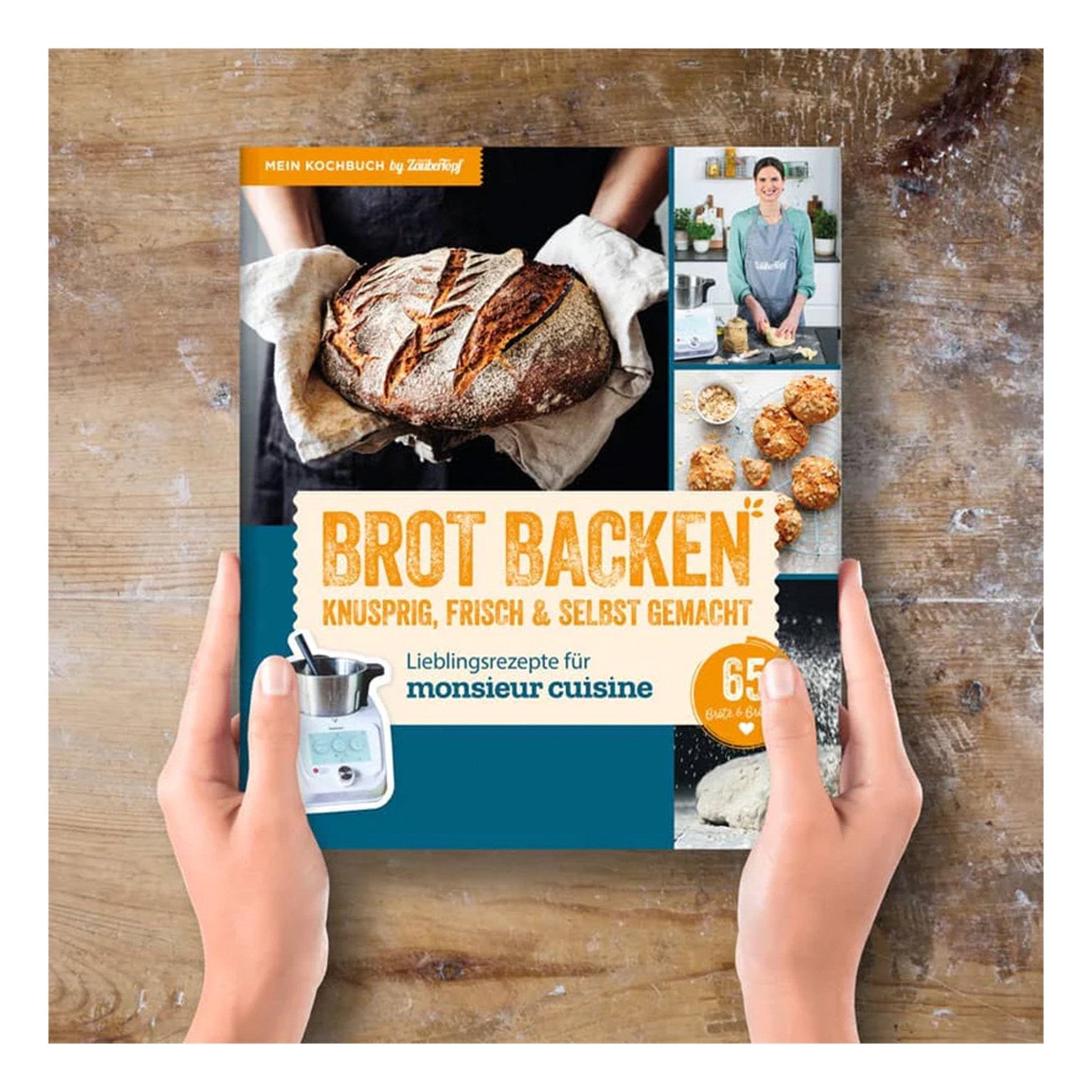 Brot backen - Knusprig, frisch & selbst gemacht | Lieblingsrezepte für Monsieur Cuisine - Wundermix GmbH