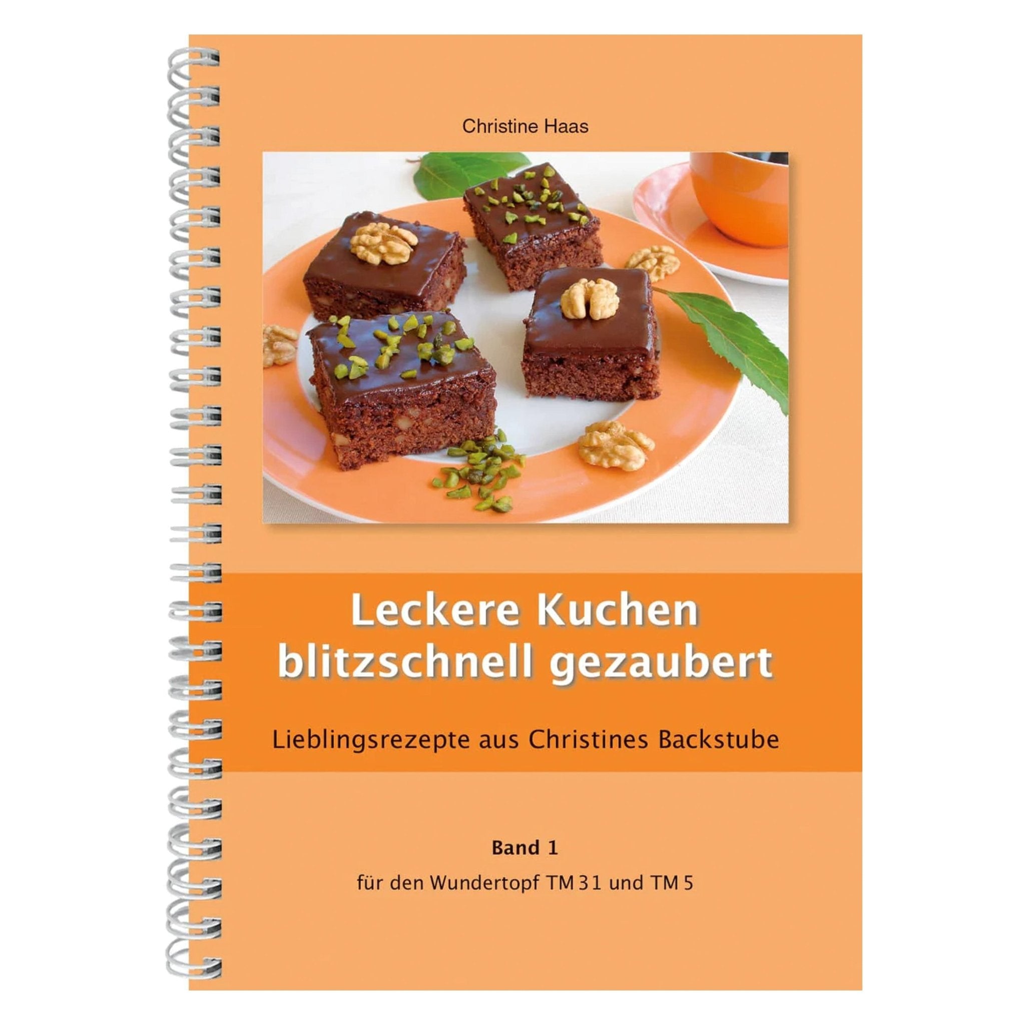 Leckere Kuchen blitzschnell gezaubert | Christine Haas | Band 1 - Wundermix GmbH