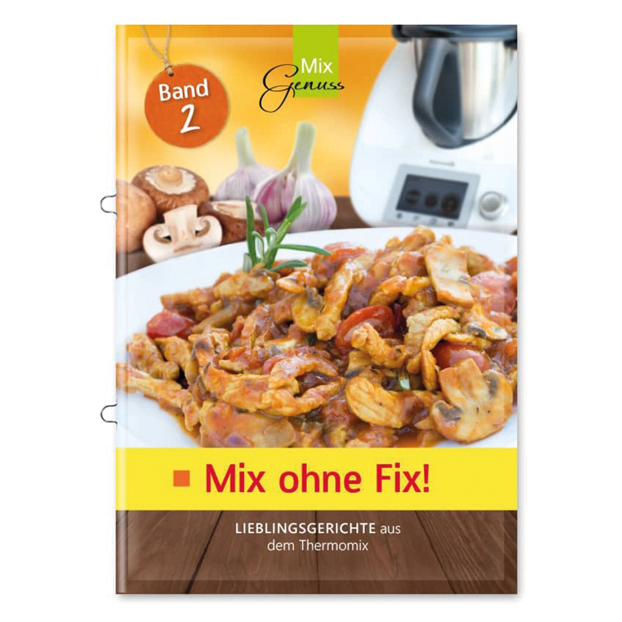 Mix ohne Fix! | Band 2 - Wundermix GmbH