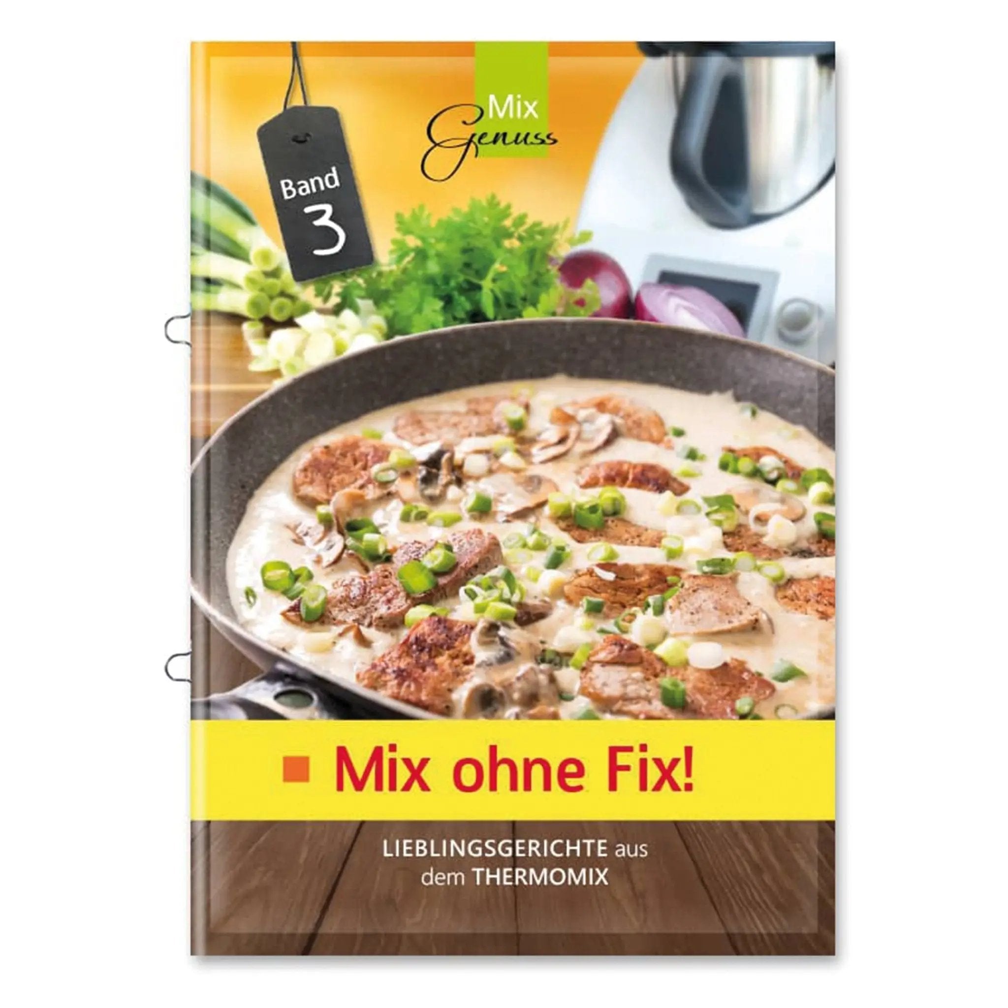 Mix ohne Fix! | Band 3 - Wundermix GmbH