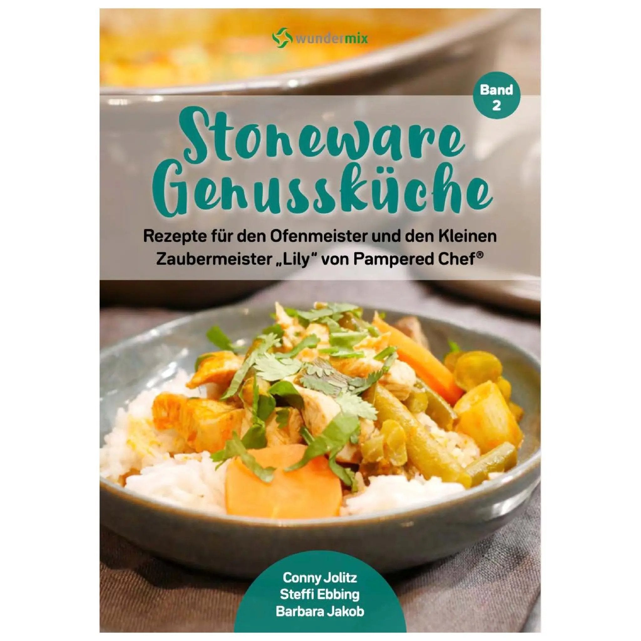 Stoneware Genussküche | Band 2 | Rezepte für den Ofenmeister und den Kleinen Zaubermeister - Wundermix GmbH